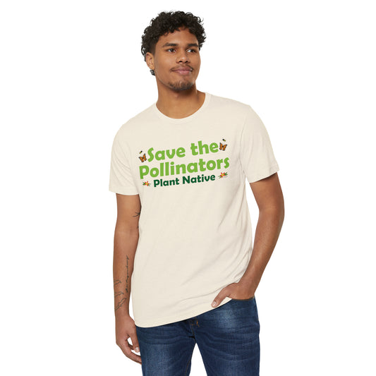 Save the Pollinators, Plant Native: The Perfect Recycled Poly Blend Unisex T-Shirt for Nature Lovers